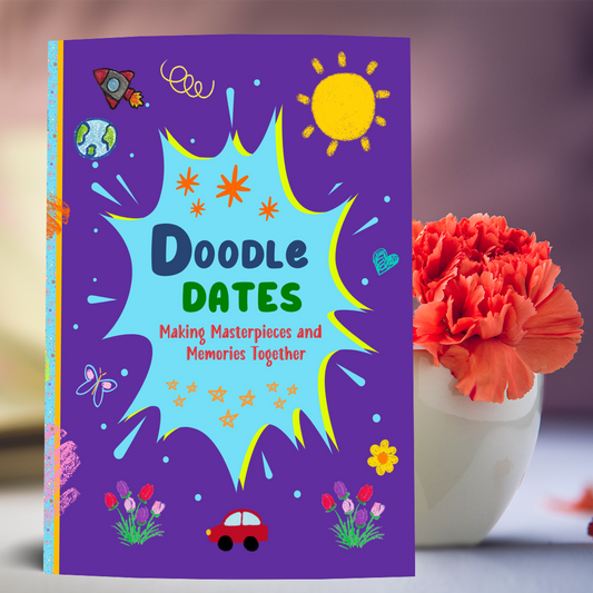 Doodle Dates: Making Masterpieces and Memories Together